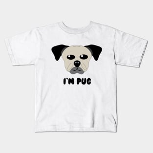 I am Pug Kids T-Shirt